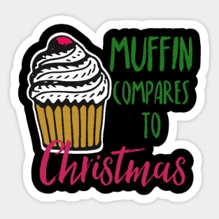 Muffin compares to Christmas, Funny Christmas pun Sticker